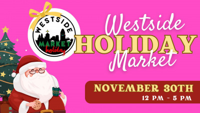 Westside Holiday Market November 30th