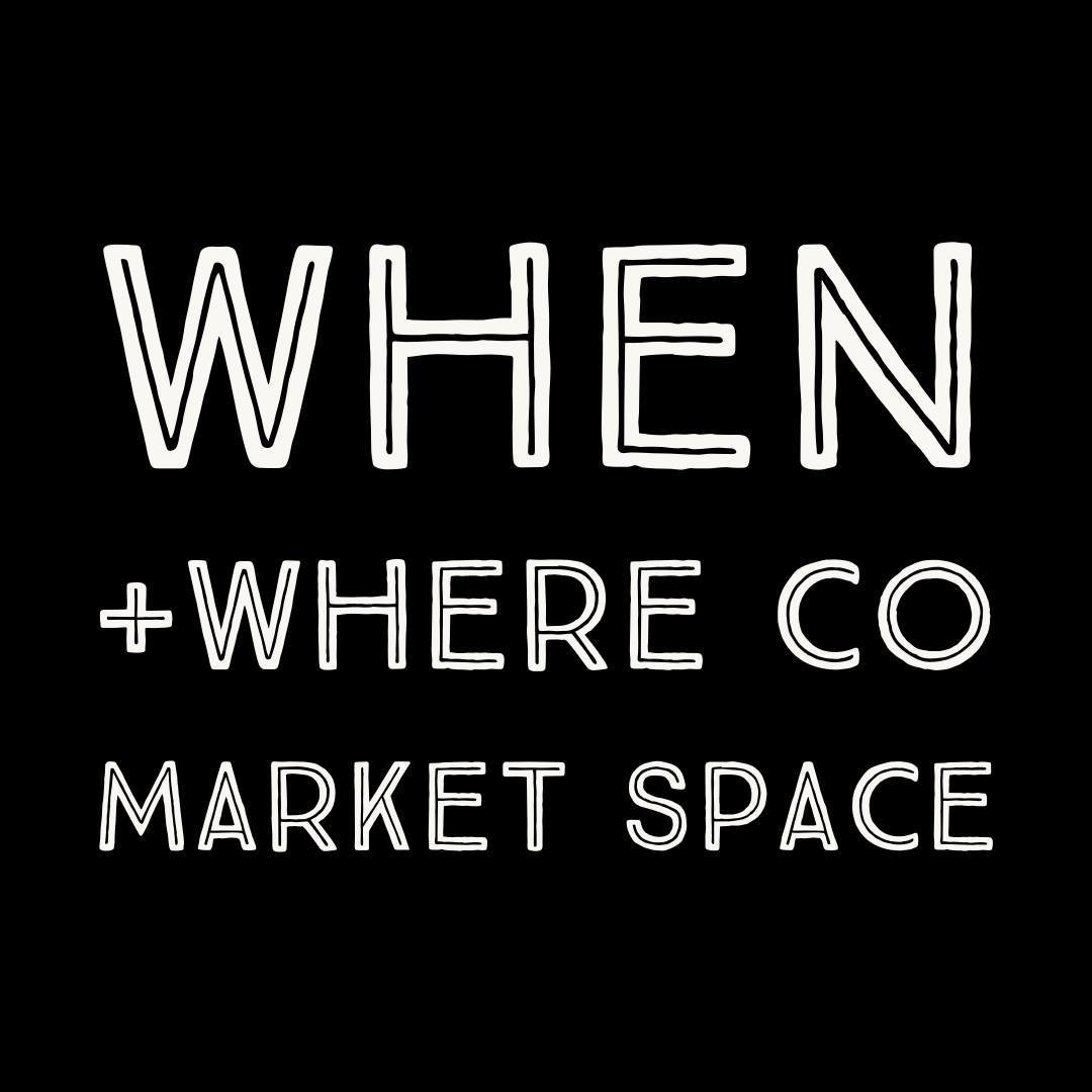 When + Where Co When + Where Co