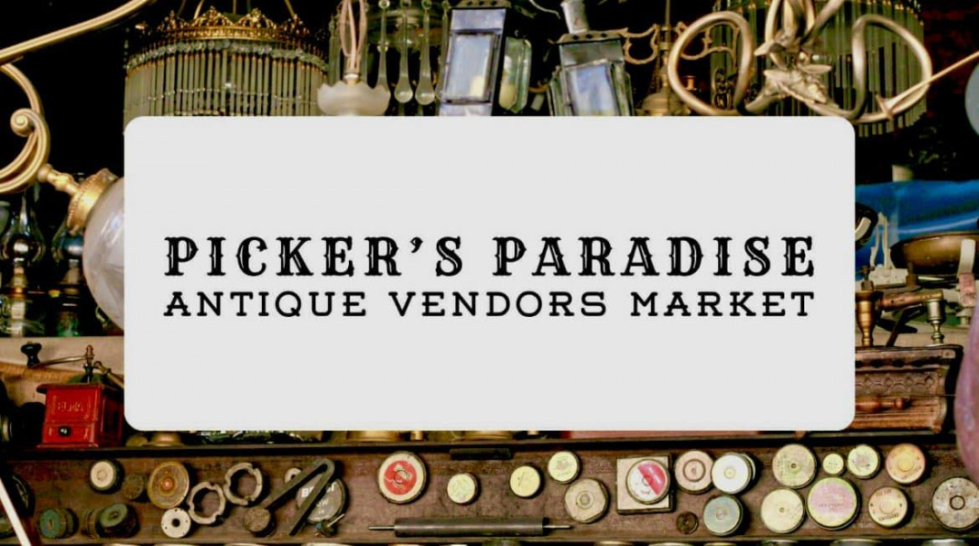 Picker's Paradise Antique Vendors Market Picker's Paradise Antique Vendors Market