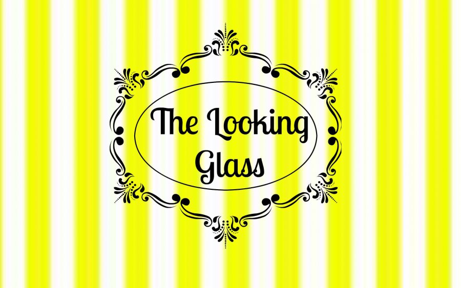 The Looking Glass The Looking Glass