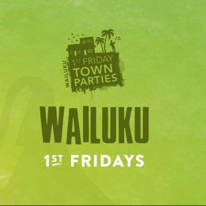 Wailuku First Friday