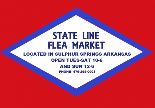 State Line Flea Market - Sulphur Springs, Arkansas  72768