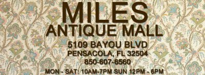 Miles Antique Mall - Pensacola, Florida 32503